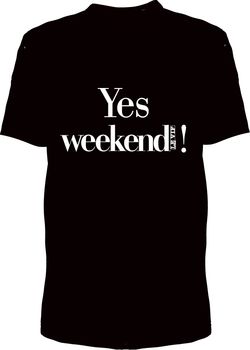 ys, week-end ! ys, week-end !